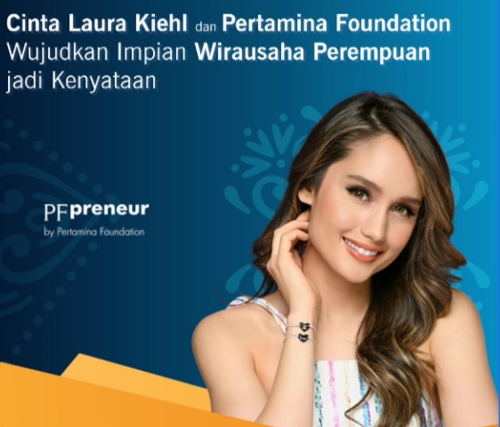 Cinta Laura Kiehl Bersama Pertamina Foundation Bangun Semangat Kewirausahaan Kaum Perempuan Indonesia