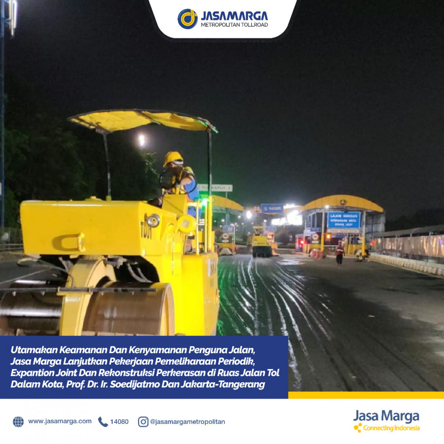 Jasa Marga Lanjutkan Pekerjaan Pemeliharaan Dan Rekonstruksi Perkerasan di Ruas Jalan Tol Dalam Kota, Prof.Soedijatmo Dan Jakarta-Tangerang