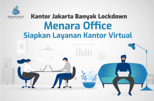Menara Office Tawarkan Fasilitas dan Sistem IT Untuk  Kerja Dari Rumah