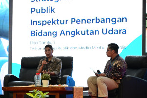 Tugas dan Fungsi Inspektur Angkutan Udara Sangat Strategis: Mampu Melakukan Komunikasi Publik 